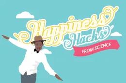 Happiness hacks from science